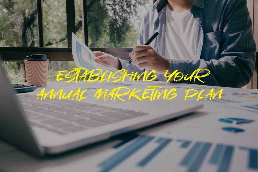 Establishing Your Annual Marketing Plan