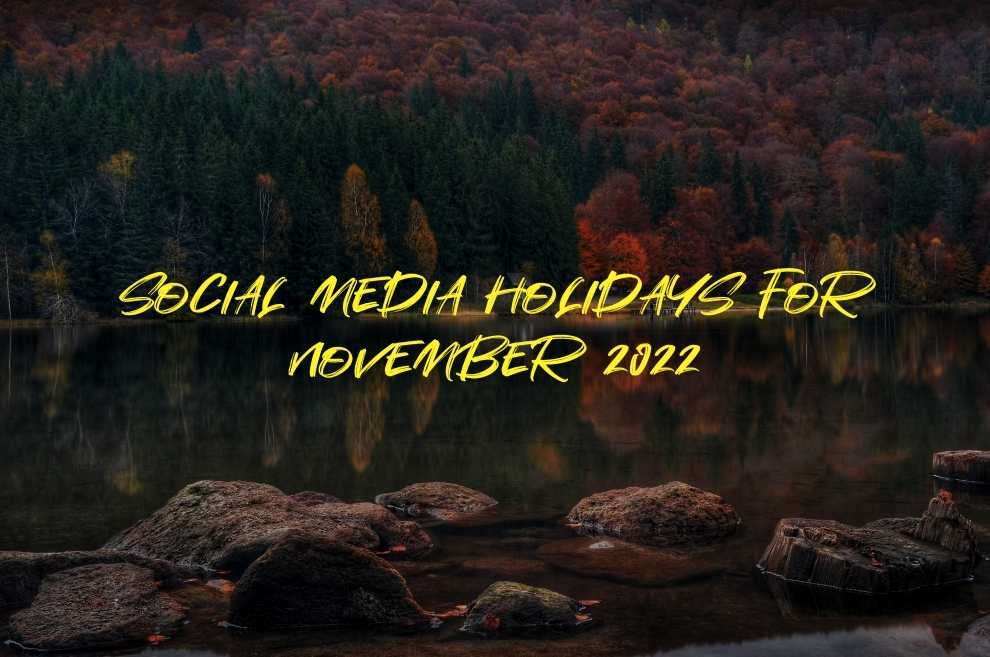 Social Media Holidays for november 2022